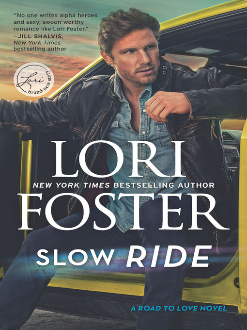 Title details for Slow Ride by Lori Foster - Wait list